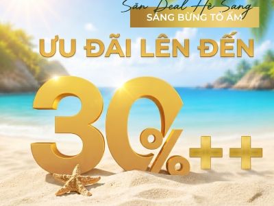 SĂN DEAL SANG HÈ - SÁNG BỪNG TỔ ẤM