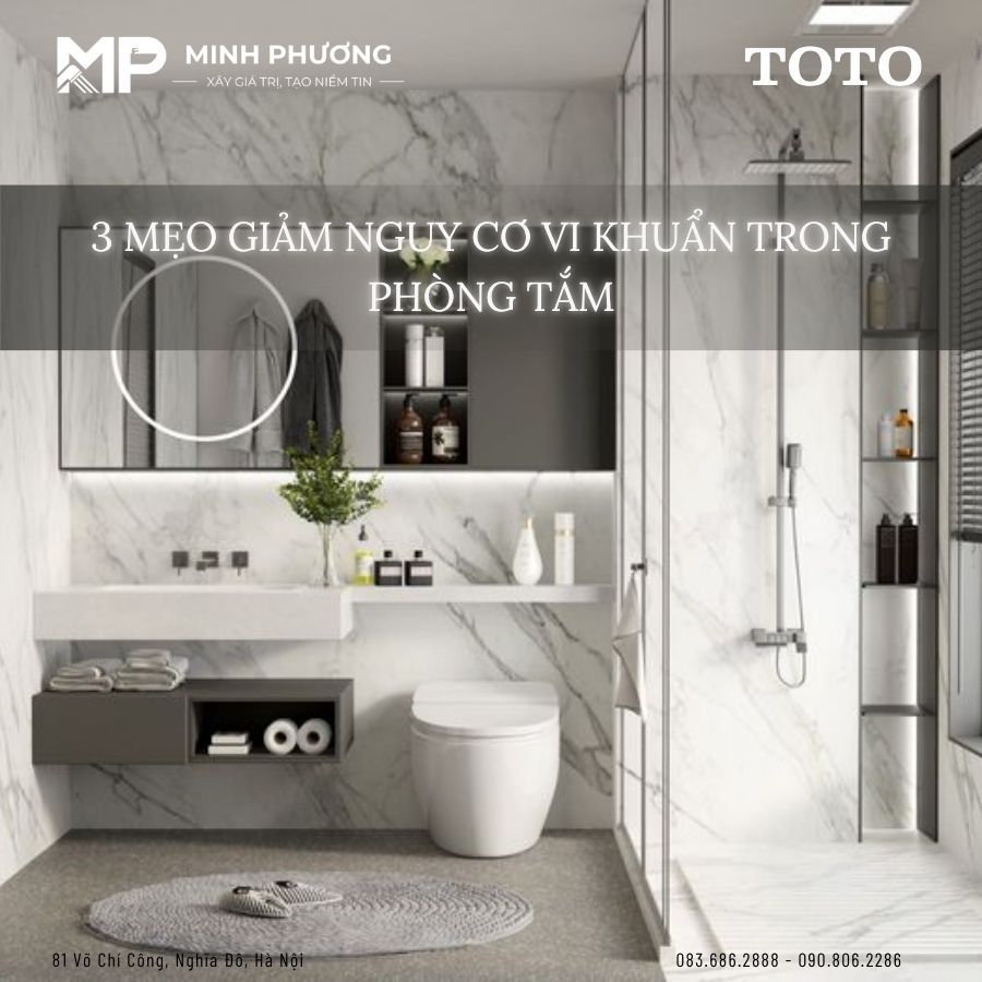 3 Mẹo Giảm Nguy Cơ Vi Khuẩn Trong Phòng Tắm Bảo Vệ Sức Khỏe