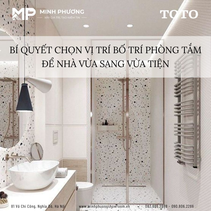 Phòng Tắm Ở Đâu Là Đẹp Nhất? Cách Bố Trí Phòng Tắm Chuẩn Phong Thủy & Tiện Nghi