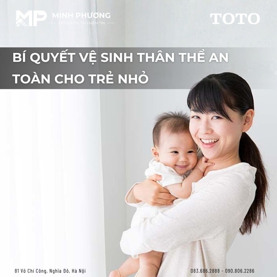 Bí quyết vệ sinh thân thể an toàn cho trẻ nhỏ