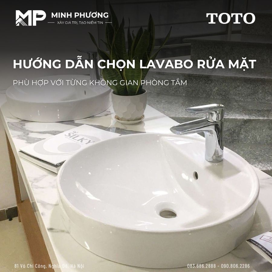 Hướng Dẫn Lựa Chọn Lavabo Rửa Mặt Phù Hợp Với Từng Không Gian Phòng Tắm