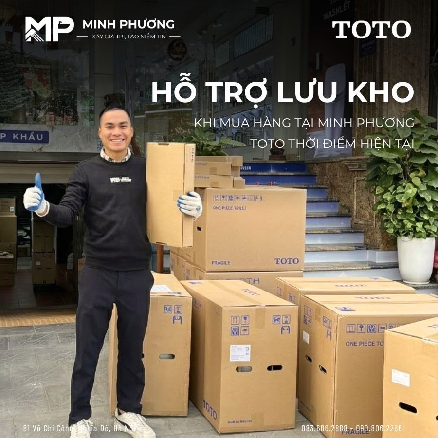 Hỗ Trợ Lưu Kho Khi Mua Hàng Tại Minh Phương TOTO Thời Điểm Hiện Tại