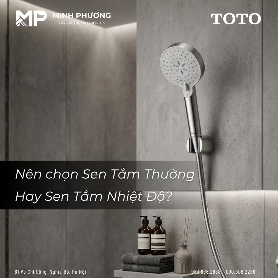 Nên chọn Sen Tắm Thường Hay Sen Tắm Nhiệt Độ? Góc Nhìn Từ Người Dùng