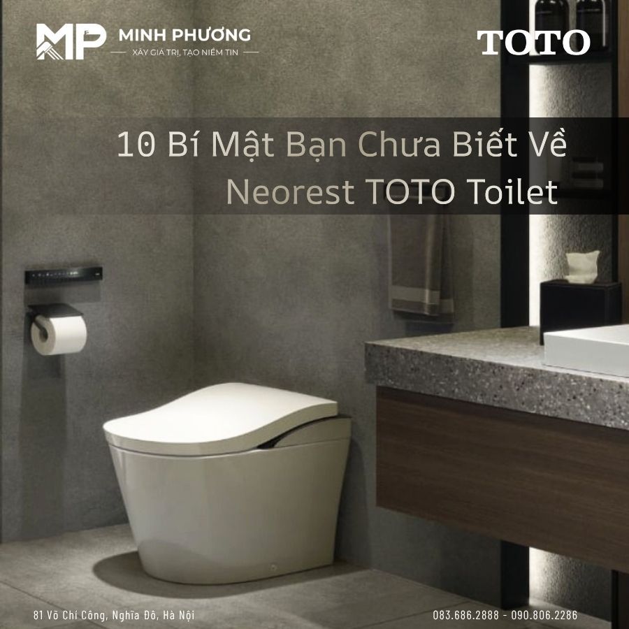 10 Bí Mật Bạn Chưa Biết Về Neorest TOTO Toilet