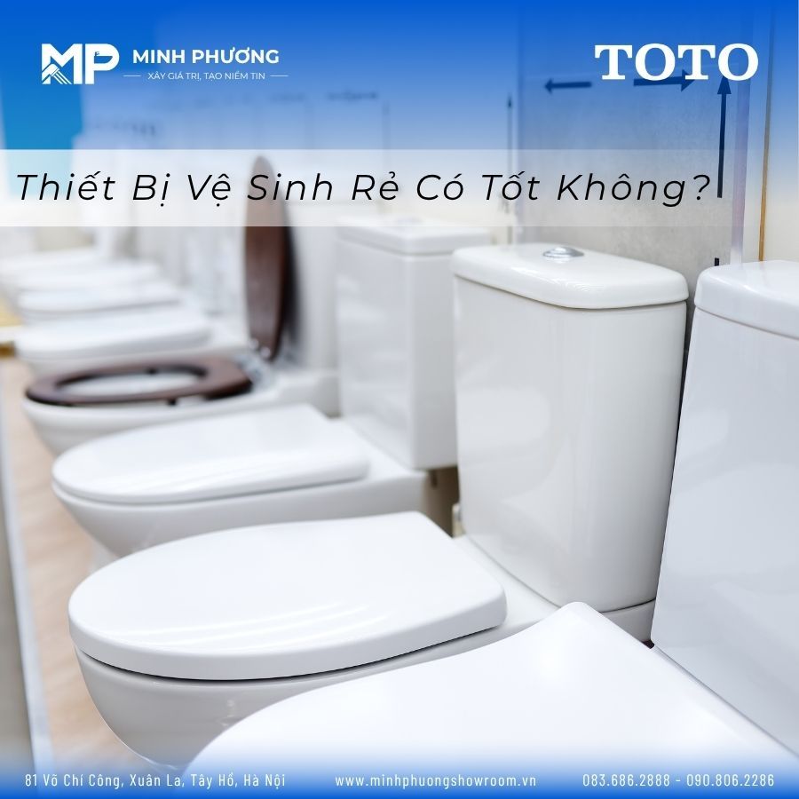 thiết bị vệ sinh giá rẻ có tốt không?
