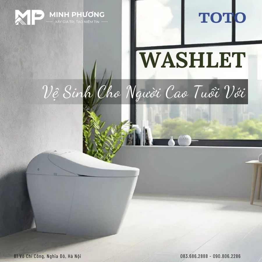 Vệ Sinh Cho Người Cao Tuổi Với Washlet - Giải Pháp An Toàn & Tiện Nghi