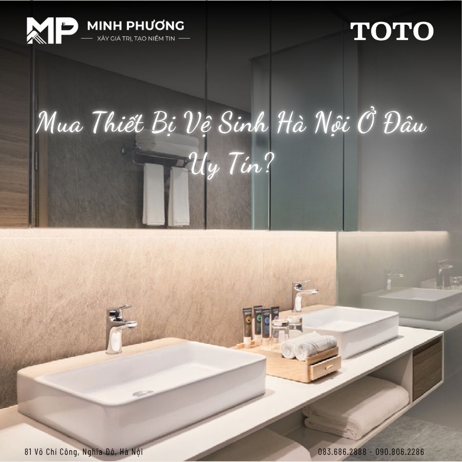 Mua Thiết Bị Vệ Sinh Hà Nội Ở Đâu Uy Tín?