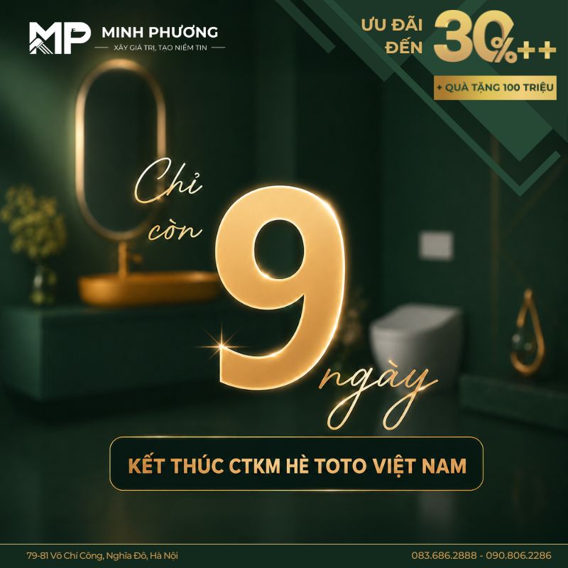 Đếm ngược 9 ngày cuối nhận Ưu Đãi TOTO đến 30% và cơ hội trúng thưởng 100 Triệu đồng