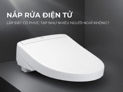Nắp Rửa Điện Tử Lắp Có Phức Tạp Không?