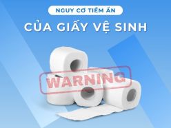 Nguy Cơ Tiềm Ẩn Từ Giấy Vệ Sinh Truyền Thống