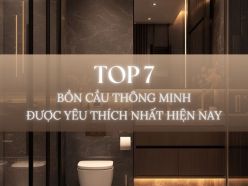 Top 7 bồn cầu thông minh được yêu thích nhất hiện nay