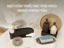 Mẹo Giảm Thiểu Rác Thải Nhựa Trong Phòng Tắm