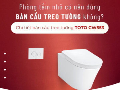 bàn cầu treo tường TOTO CW553
