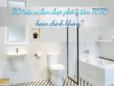 30 trieu co lam duoc phong tam toto 2 a7021035
