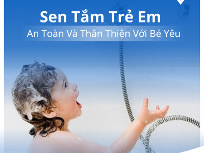 Sen tắm an toàn cho trẻ