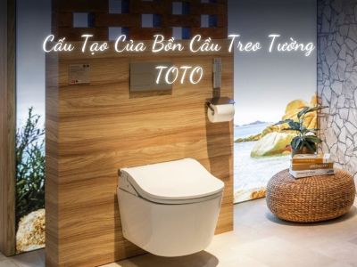 Cấu Tạo Của Bồn Cầu Treo Tường TOTO