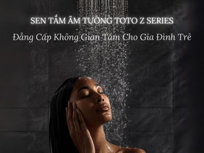 Sen Tắm Âm Tường TOTO Z Series – Đẳng Cấp Không Gian Tắm Cho Gia Đình Trẻ