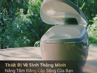 Bật Mí Mẫu Thiết Bị Vệ Sinh Thông Minh Nâng Tầm Đẳng Cấp Sống Của Bạn