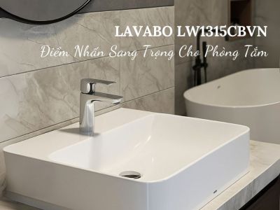 Chậu Lavabo LW1315CBVN – Điểm Nhấn Sang Trọng Cho Phòng Tắm