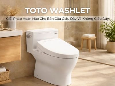 Washlet TOTO – Giải Pháp Hoàn Hảo Cho Bồn Cầu Giấu Dây Và Không Giấu Dây
