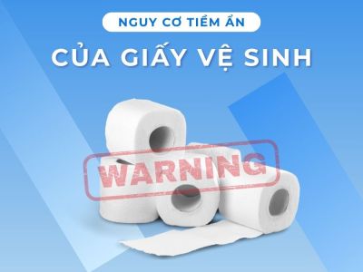 Nguy Cơ Tiềm Ẩn Từ Giấy Vệ Sinh Truyền Thống